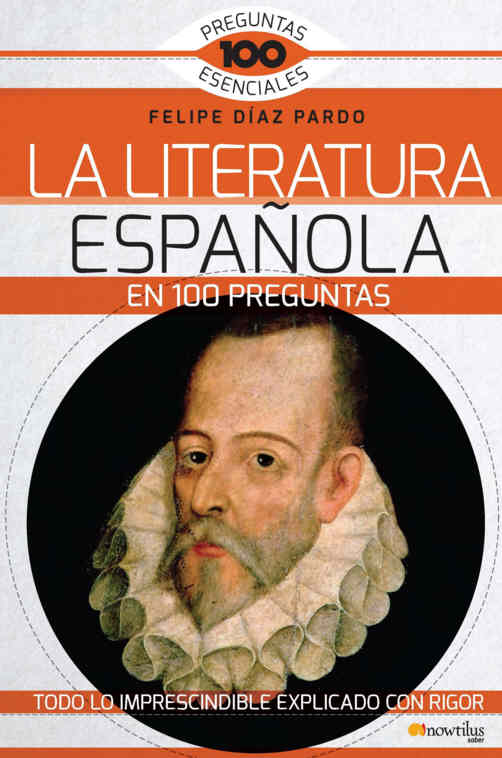 La literatura española en cien preguntas» de Felipe Díaz Pardo