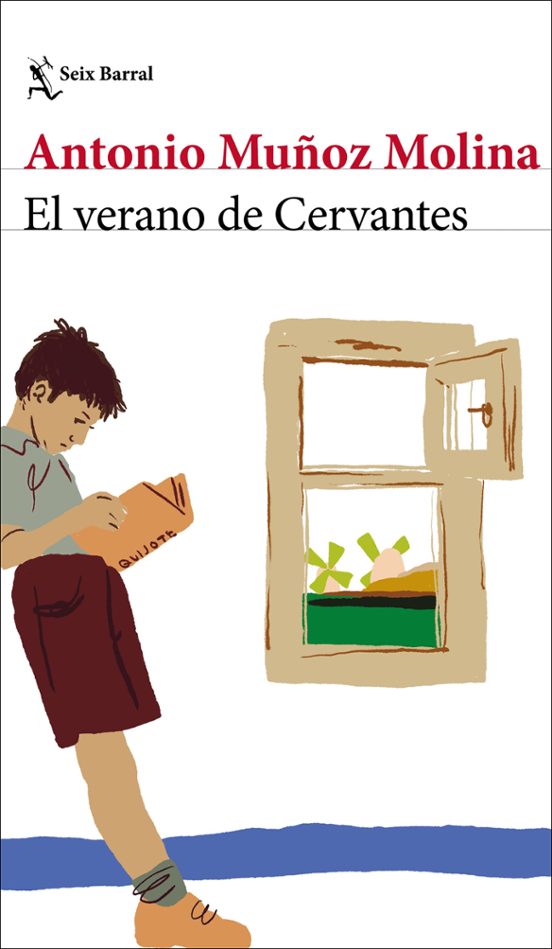 El verano de Cervantes, de Antonio Muñoz Molina